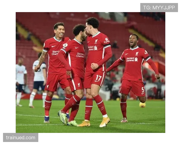 利物浦边路传中效率提升压制对手防线本赛季持续主导比赛趋势